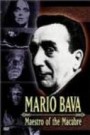 Mario Bava : Maestro of the Macabre